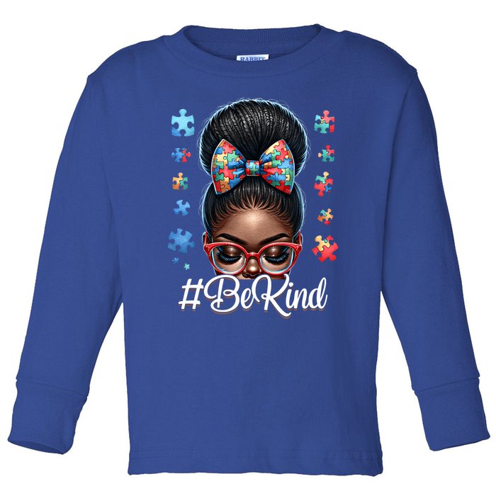 Afro Black Autism Awareness Messy Bun Be Kind Gift Toddler Long Sleeve Shirt