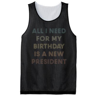 ANTI BIDEN ALL I WANT FOR MY BIRTHDAY IS A NEW PRESIDENT Mesh Reversible Basketball Jersey Tank