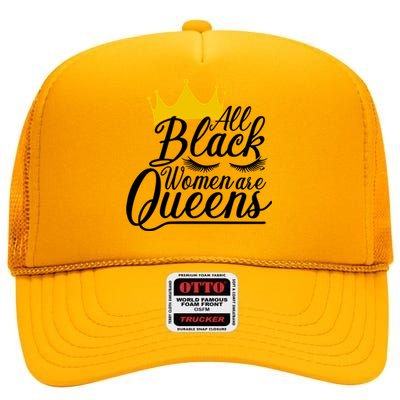 All Black Are Queens Quotes Gift High Crown Mesh Back Trucker Hat