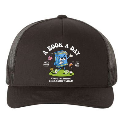 A Book A Day Keep The Mental Breakdown Away Reading Book Yupoong Adult 5-Panel Trucker Hat