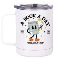 A Book A Day Keep The Mental Breakdown Away 12 oz Stainless Steel Tumbler Cup