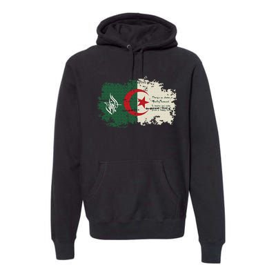 Algeria blood Algeria is my country Premium Hoodie