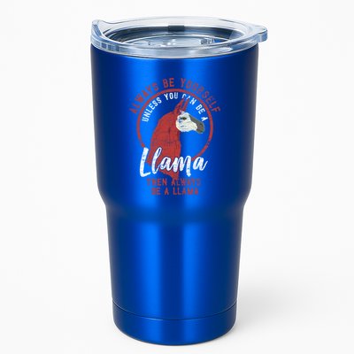 Always Be A Llama Gift Tumbler
