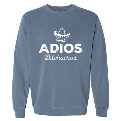 Adios Bitchachos Garment-Dyed Sweatshirt