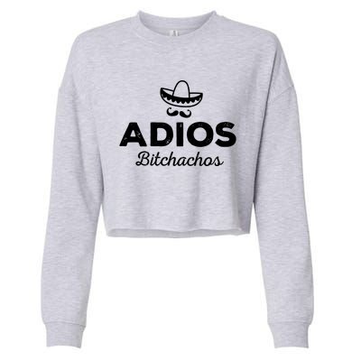 Adios Bitchachos Cropped Pullover Crew