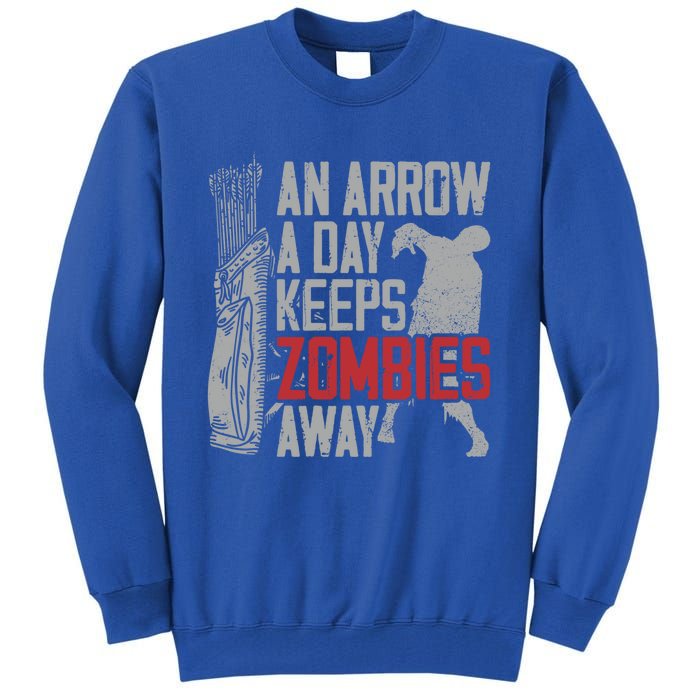 Archery Bow Archer Zombie Vintage An Arrow A Day Keeps Gift Tall Sweatshirt