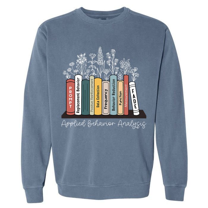 Applied Behavior Analysis Book Wildflower ABA RBT Therapist  Garment-Dyed Sweatshirt