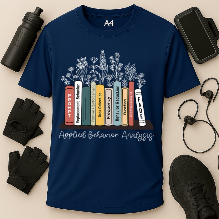 Applied Behavior Analysis Book Wildflower ABA RBT Therapist  Performance Shirt