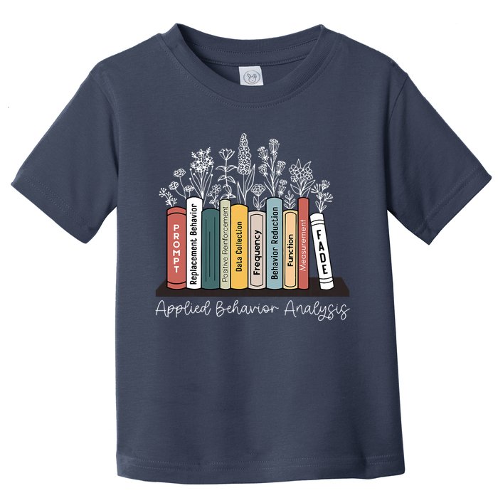 Applied Behavior Analysis Book Wildflower ABA RBT Therapist  Toddler T-Shirt