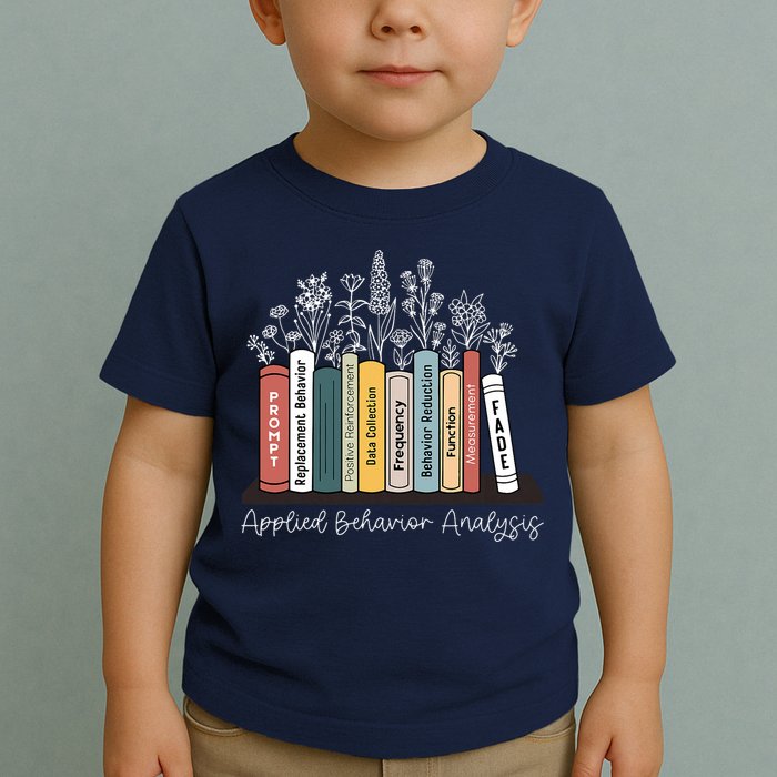 Applied Behavior Analysis Book Wildflower ABA RBT Therapist  Toddler T-Shirt