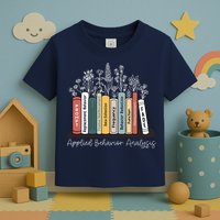 Applied Behavior Analysis Book Wildflower ABA RBT Therapist  Toddler T-Shirt
