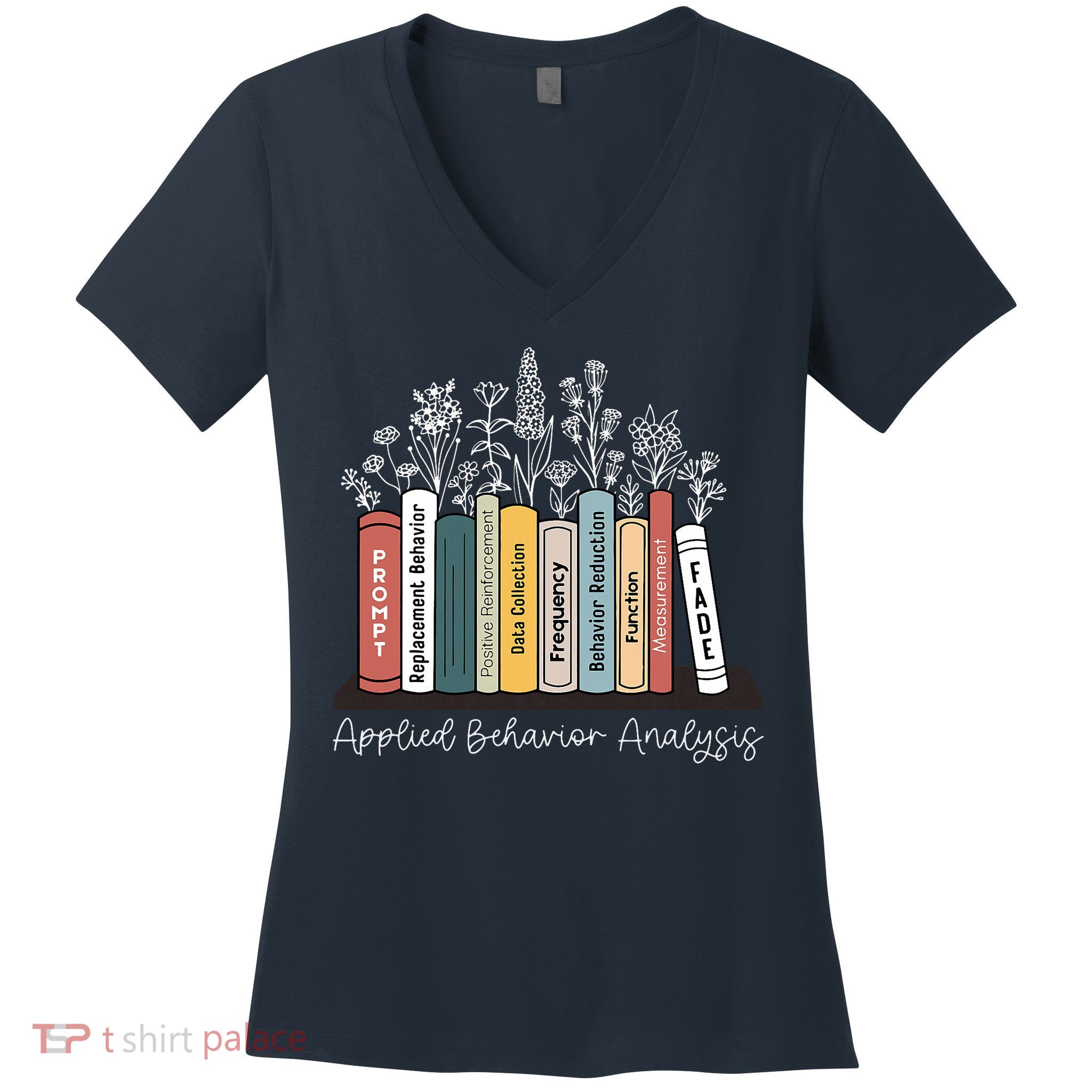 Applied Behavior Analysis Book Wildflower ABA RBT Therapist  Women's V-Neck T-Shirt
