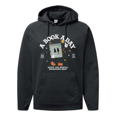 A Book A Day Keep The Mental Breakdown Away Performance Fleece Hoodie