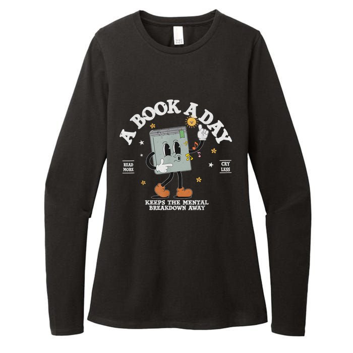 A Book A Day Keep The Mental Breakdown Away Womens CVC Long Sleeve Shirt