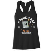 A Book A Day Keep The Mental Breakdown Away Women's Racerback Tank