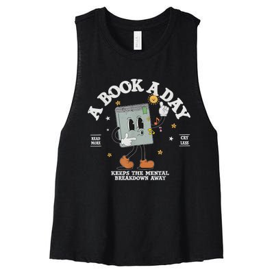 A Book A Day Keep The Mental Breakdown Away Women's Racerback Cropped Tank