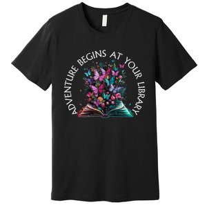 Adventure Begins At Your Library Summer Reading 2024 Gift Premium T-Shirt