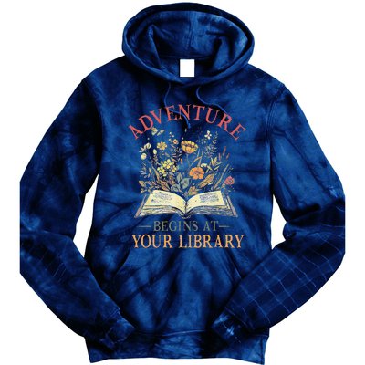 Adventure Begins At Your Library Summer Reading 2024 Flowers Tie Dye Hoodie