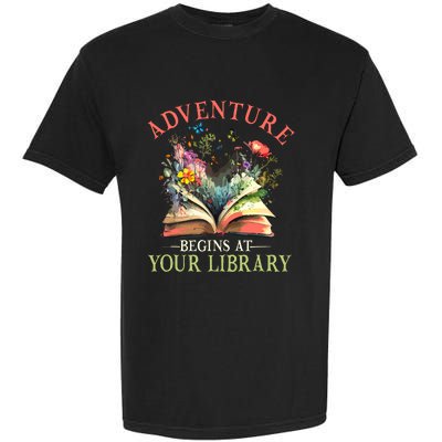 Adventure Begins At Your Library Summer Reading 2024 Flowers Garment-Dyed Heavyweight T-Shirt