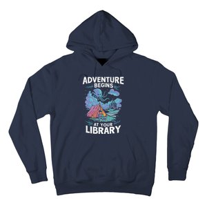 Adventure Begins At Your Library Book Lover Hiking Camping Hoodie