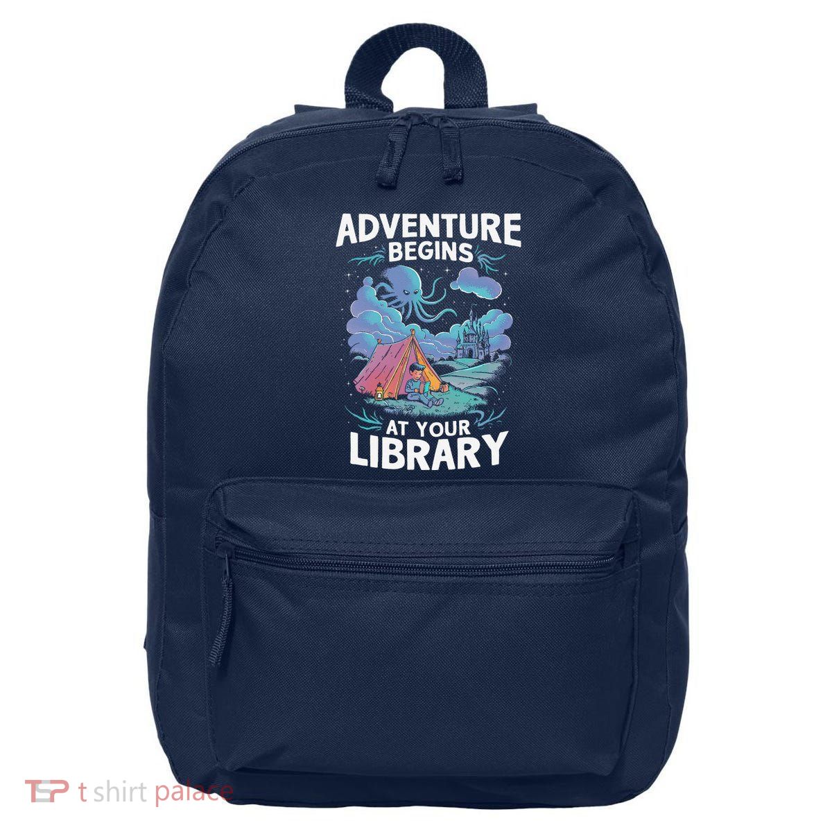 Adventure Begins At Your Library Book Lover Hiking Camping 16 in Basic Backpack