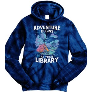 Adventure Begins At Your Library Book Lover Hiking Camping Tie Dye Hoodie