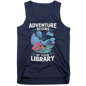 Adventure Begins At Your Library Book Lover Hiking Camping Tank Top