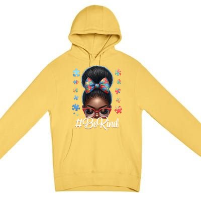 Afro Black Autism Awareness Messy Bun Be Kind Great Gift Premium Pullover Hoodie