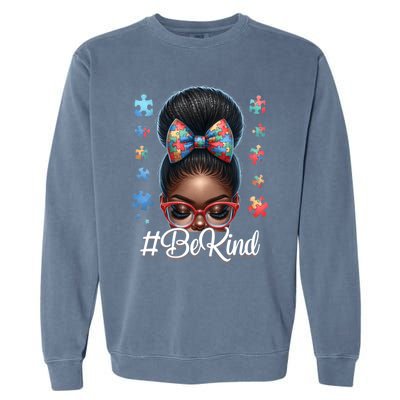 Afro Black Autism Awareness Messy Bun Be Kind Great Gift Garment-Dyed Sweatshirt