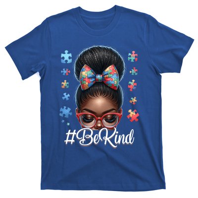 Afro Black Autism Awareness Messy Bun Be Kind Great Gift T-Shirt