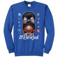 Afro Black Autism Awareness Messy Bun Be Kind Great Gift Tall Sweatshirt