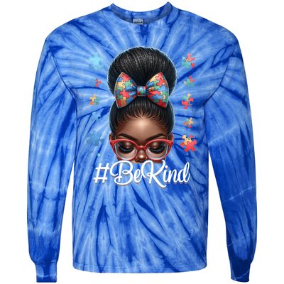 Afro Black Autism Awareness Messy Bun Be Kind Great Gift Tie-Dye Long Sleeve Shirt