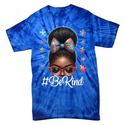 Afro Black Autism Awareness Messy Bun Be Kind Great Gift Tie-Dye T-Shirt