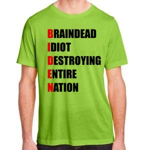 Anti Biden Braindead Idiot Destroying Entire Nation Adult ChromaSoft Performance T-Shirt