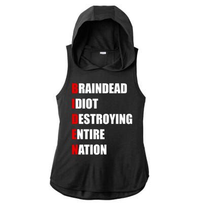 Anti Biden Braindead Idiot Destroying Entire Nation Ladies PosiCharge Tri-Blend Wicking Draft Hoodie Tank