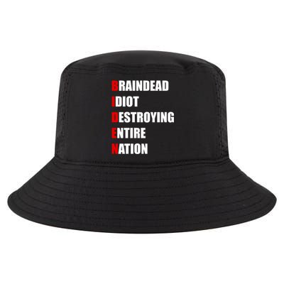 Anti Biden Braindead Idiot Destroying Entire Nation Cool Comfort Performance Bucket Hat