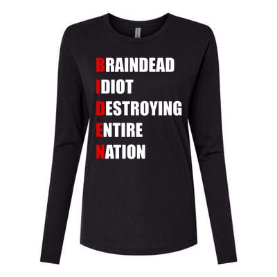 Anti Biden Braindead Idiot Destroying Entire Nation Womens Cotton Relaxed Long Sleeve T-Shirt