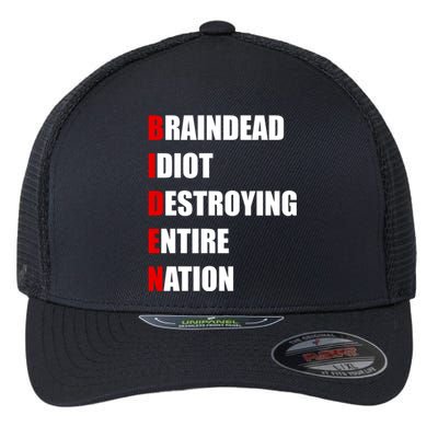 Anti Biden Braindead Idiot Destroying Entire Nation Flexfit Unipanel Trucker Cap