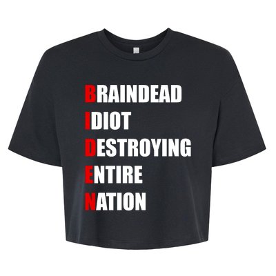 Anti Biden Braindead Idiot Destroying Entire Nation Bella+Canvas Jersey Crop Tee