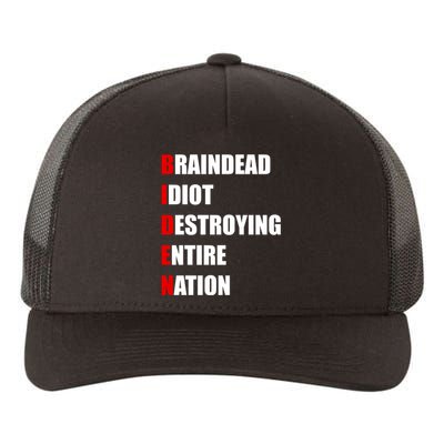 Anti Biden Braindead Idiot Destroying Entire Nation Yupoong Adult 5-Panel Trucker Hat