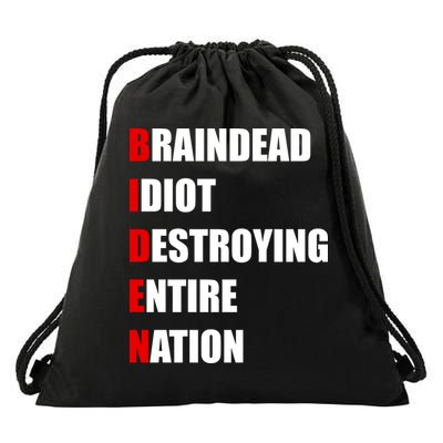 Anti Biden Braindead Idiot Destroying Entire Nation Drawstring Bag