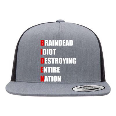 Anti Biden Braindead Idiot Destroying Entire Nation Flat Bill Trucker Hat