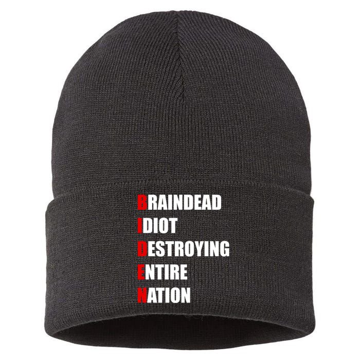 Anti Biden Braindead Idiot Destroying Entire Nation Sustainable Knit Beanie