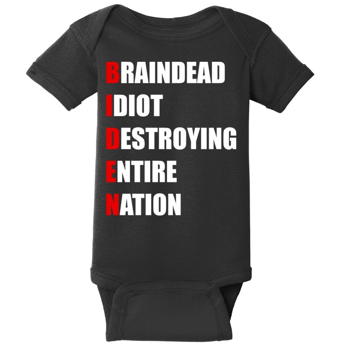 Anti Biden Braindead Idiot Destroying Entire Nation Baby Bodysuit