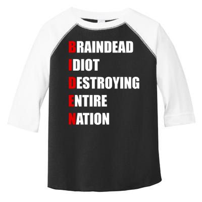 Anti Biden Braindead Idiot Destroying Entire Nation Toddler Fine Jersey T-Shirt