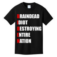 Anti Biden Braindead Idiot Destroying Entire Nation Kids T-Shirt