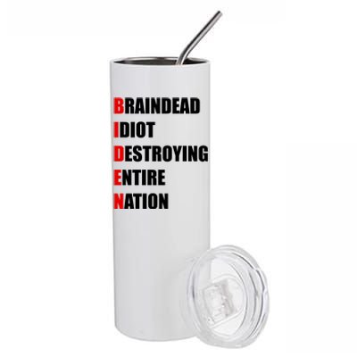 Anti Biden Braindead Idiot Destroying Entire Nation Stainless Steel Tumbler