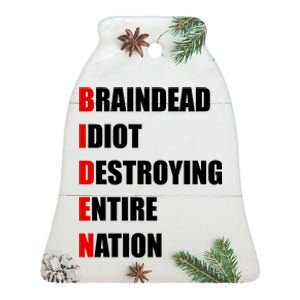 Anti Biden Braindead Idiot Destroying Entire Nation Ceramic Bell Ornament