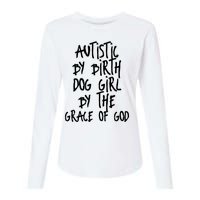 Autistic By Birth Dog Girl By The Grace Of God Womens Cotton Relaxed Long Sleeve T-Shirt