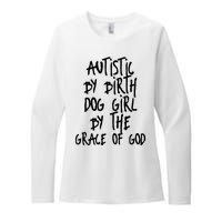 Autistic By Birth Dog Girl By The Grace Of God Womens CVC Long Sleeve Shirt